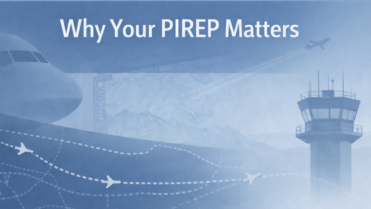 Why your PIREP Matters